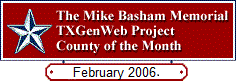 County of the Month, Feb 2006, TXGenWeb