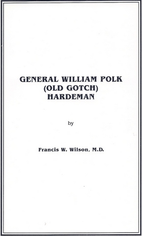 General William Polk (Old Gotch) Hardeman