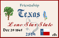 Texas, the Lone Star State, 28th, Dec. 29 1845, Friendship